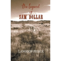 The Legend of Sam Dollar