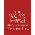 The Vermilion Pencil, A Romance of China