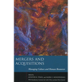 Mergers and Acquisitions: Managing Culture and Human Resources