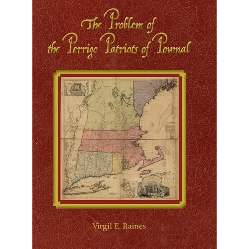 The Problem of the Perrigo Patriots of Pownal