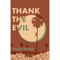 Thank the Evil