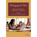 Pedagogical Tact: Reconnecting Theory and Practice in Education