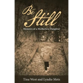 Be Still: Memoirs of a Motherless Daughter