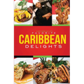 Chef Rob Gayle's Favorite Caribbean Delights