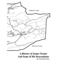 A History of James Trenor and Some of His Descendants