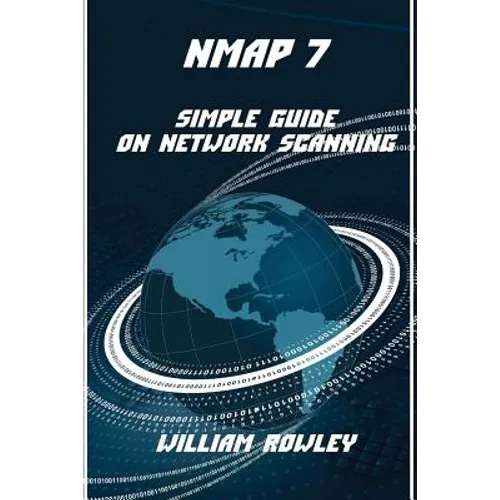 Nmap 7: Simple Guide on Network Scanning