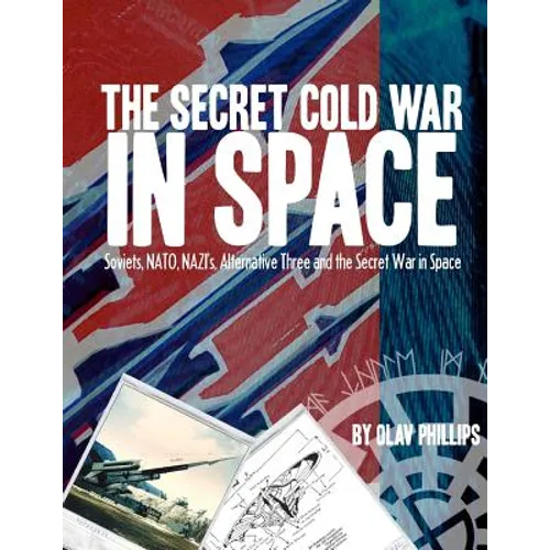 The Secret Cold War in Space