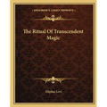 The Ritual Of Transcendent Magic