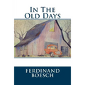 In The Old Days: In The Old Days