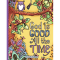 God Is Good All The Time