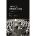 Pedagogy of Resistance: Against Manufactured Ignorance