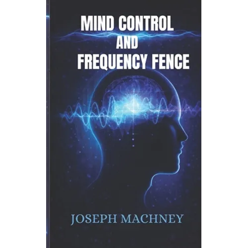 Mind Control and Frequency Fence