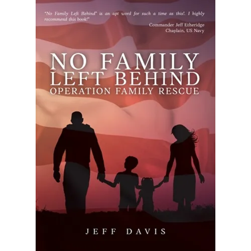 No Family Left Behind: Operation Family Rescue
