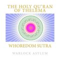 Whoredom Sutra: The Holy Qu'ran of Thelema