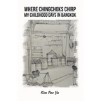 Where Chingchoks Chirp My Childhood Days in Bangkok