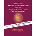 The New American Ephemeris 2020-2030: Longitude, Declination & Latitude
