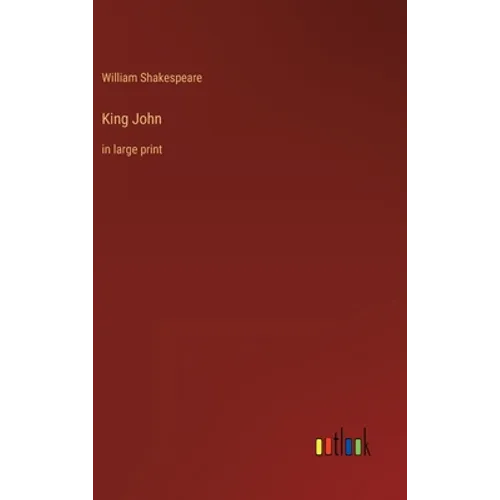 King John: in large print