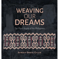 Weaving Our Dreams: The Tboli People of the Philippines