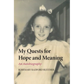 My Quests for Hope and Meaning