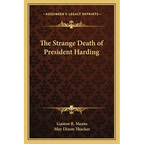 The Strange Death of President Harding - Paperback