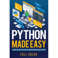 Python Made Easy: A First Course in Computer Programming using Python