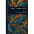 Once to Every Man