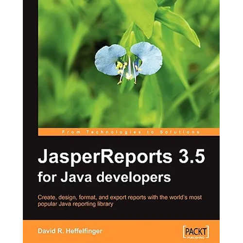 JasperReports 3.5 for Java Developers