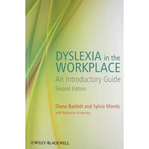 Dyslexia in the Workplace 2e