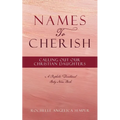 Names To Cherish: Calling Out Our Christian Daughters