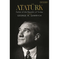 Atatürk: Father of the Republic of Turkey