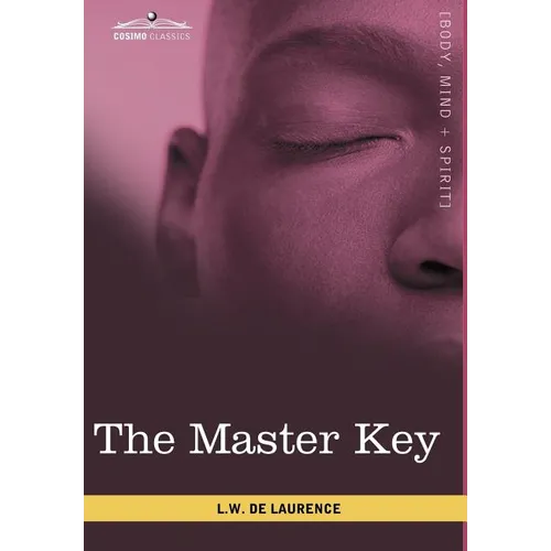 The Master Key: The Art of Mental Discipline