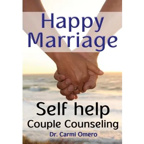 Happy Marriage Book: Self Help Couple Counseling Book