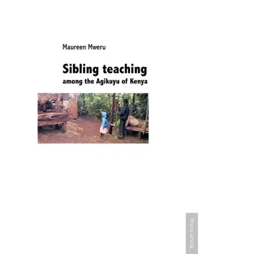 Sibling teaching among the Agikuyu of Kenya