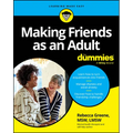 Making Friends as an Adult for Dummies