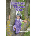 Forbid Them Not