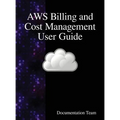 AWS Billing and Cost Management User Guide