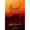 Afraid to Love Again: Robbed of Innocence
