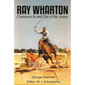 Ray Wharton: Champion In and Out of the Arena
