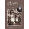 Forgotten Hero: A Memoir