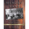 Memory Lane Was A Gravel Road For Eight Generations: 2nd Edition