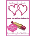 Lesbian Sex Stories: Lesbian Love and Seduction Collection: Lesbian Sex Stories - Lesbian Erotica
