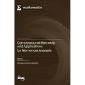 Computational Methods and Applications for Numerical Analysis