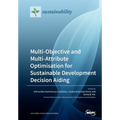 Multi-Objective and Multi-Attribute Optimisation for Sustainable Development Decision Aiding