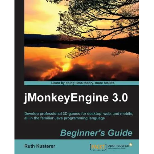 Jmonkeyengine 3.0 Beginner's Guide