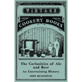 The Curiosities of Ale and Beer - An Entertaining History