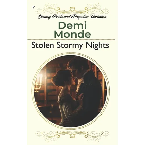 Stolen Stormy Nights: Steamy Pride and Prejudice Variation