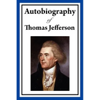 Autobiography of Thomas Jefferson - Paperback