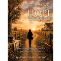 The Day Hope Walked Five Miles: Survival, Second Chances, and the Long Road to Becoming