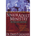 Senior Adult Ministry in the 21st Century