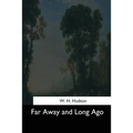 Far Away and Long Ago